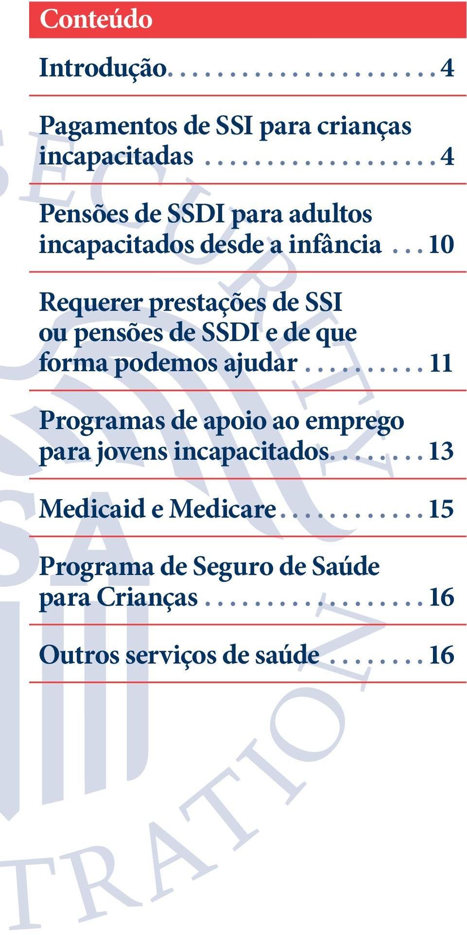 ..10 Requerer prestações de SSI ou pensões de SSDI e de que forma podemos ajudar.