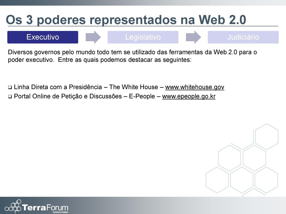 das ferramentas da Web 2.0 para o poder executivo.