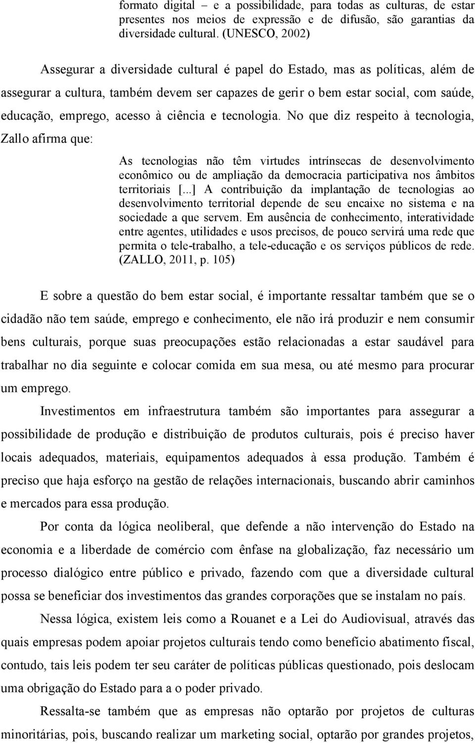 acesso à ciência e tecnologia.