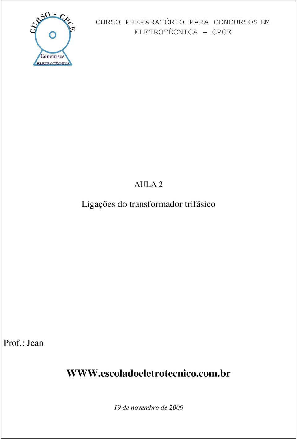 transformador trifásico Prof.: Jean WWW.