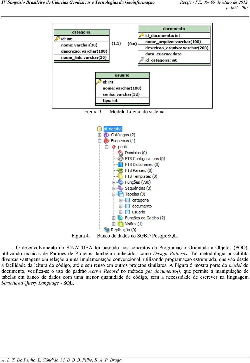 Tal metodologia possibilita diversas vantagens em relação a uma implementação convencional, utilizando programação estruturada, que vão desde a facilidade da leitura do código, até o seu reuso