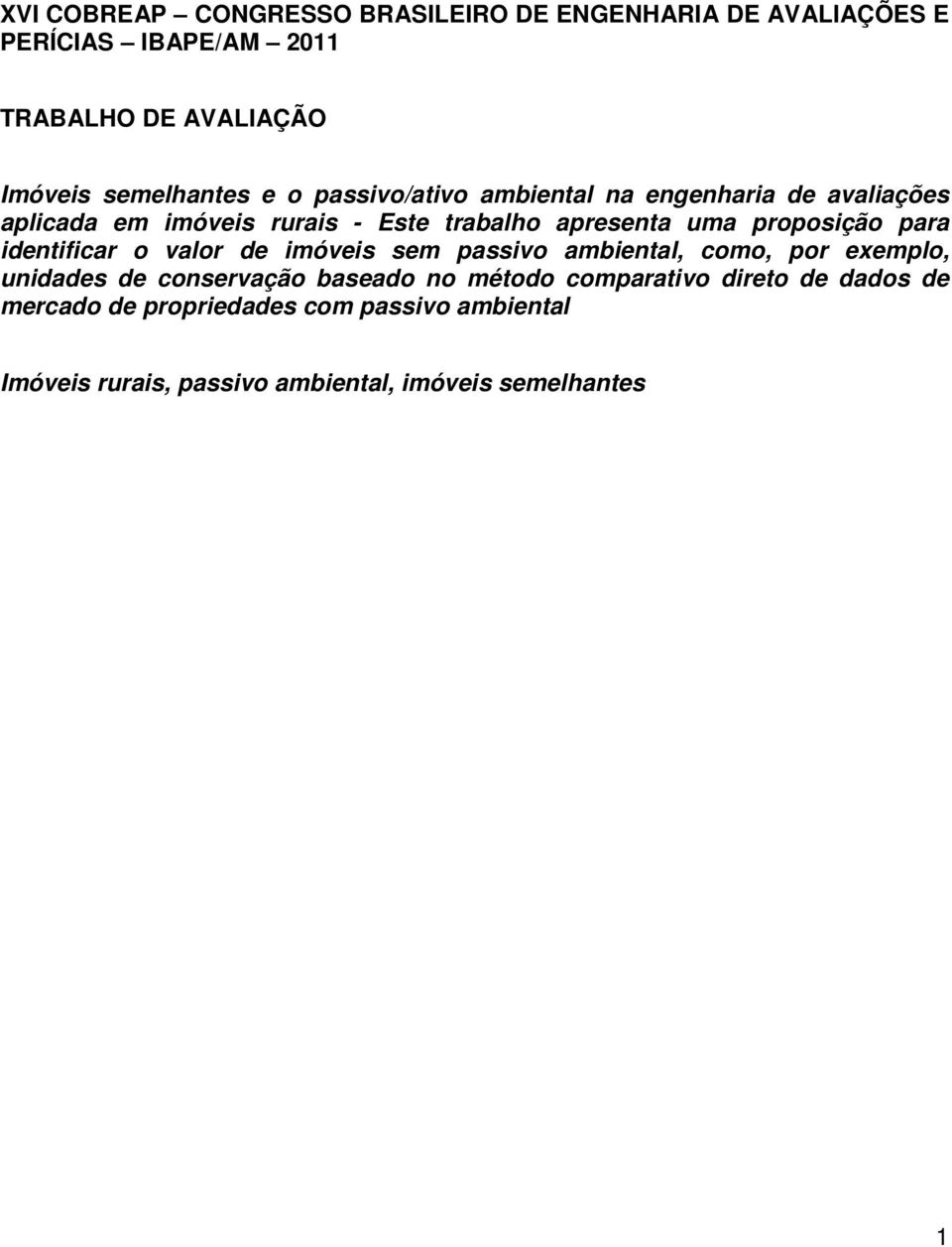 proposição para identificar o valor de imóveis sem passivo ambiental, como, por exemplo, unidades de conservação baseado no