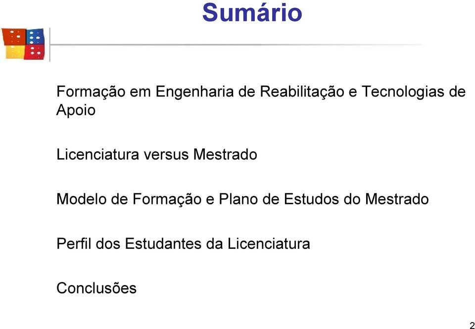 Modelo de Formação e Plano de Estudos do Mestrado