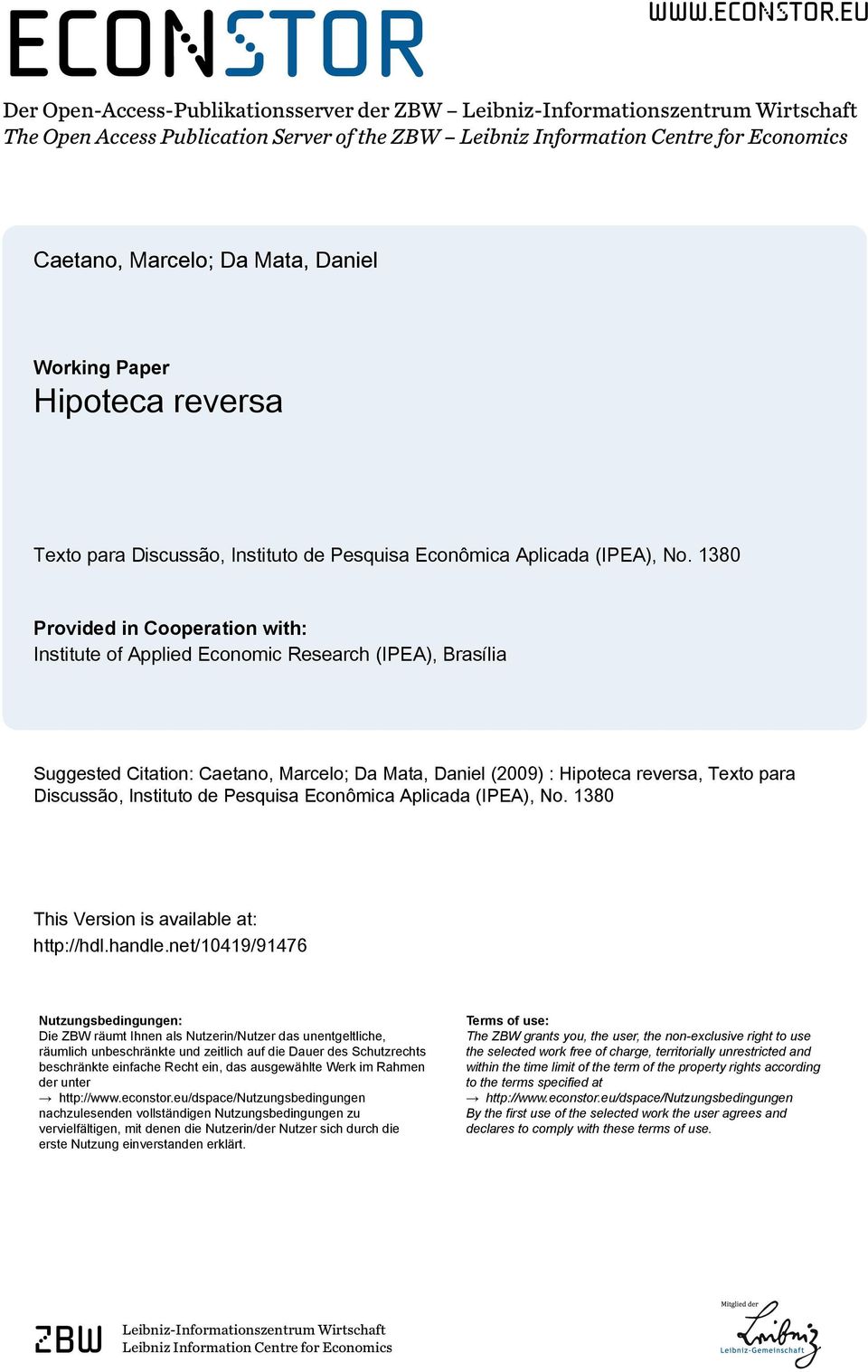 eu Der Open-Access-Publikationsserver der ZBW Leibniz-Informationszentrum Wirtschaft The Open Access Publication Server of the ZBW Leibniz Information Centre for Economics Caetano, Marcelo; Da Mata,