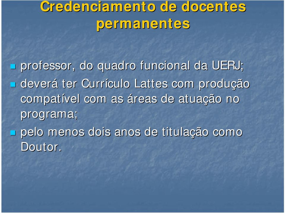 com produção compatível com as áreas de atuação no