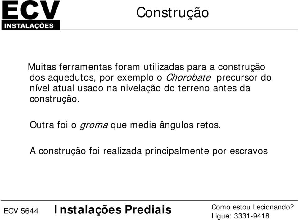 nivelação do terreno antes da construção.