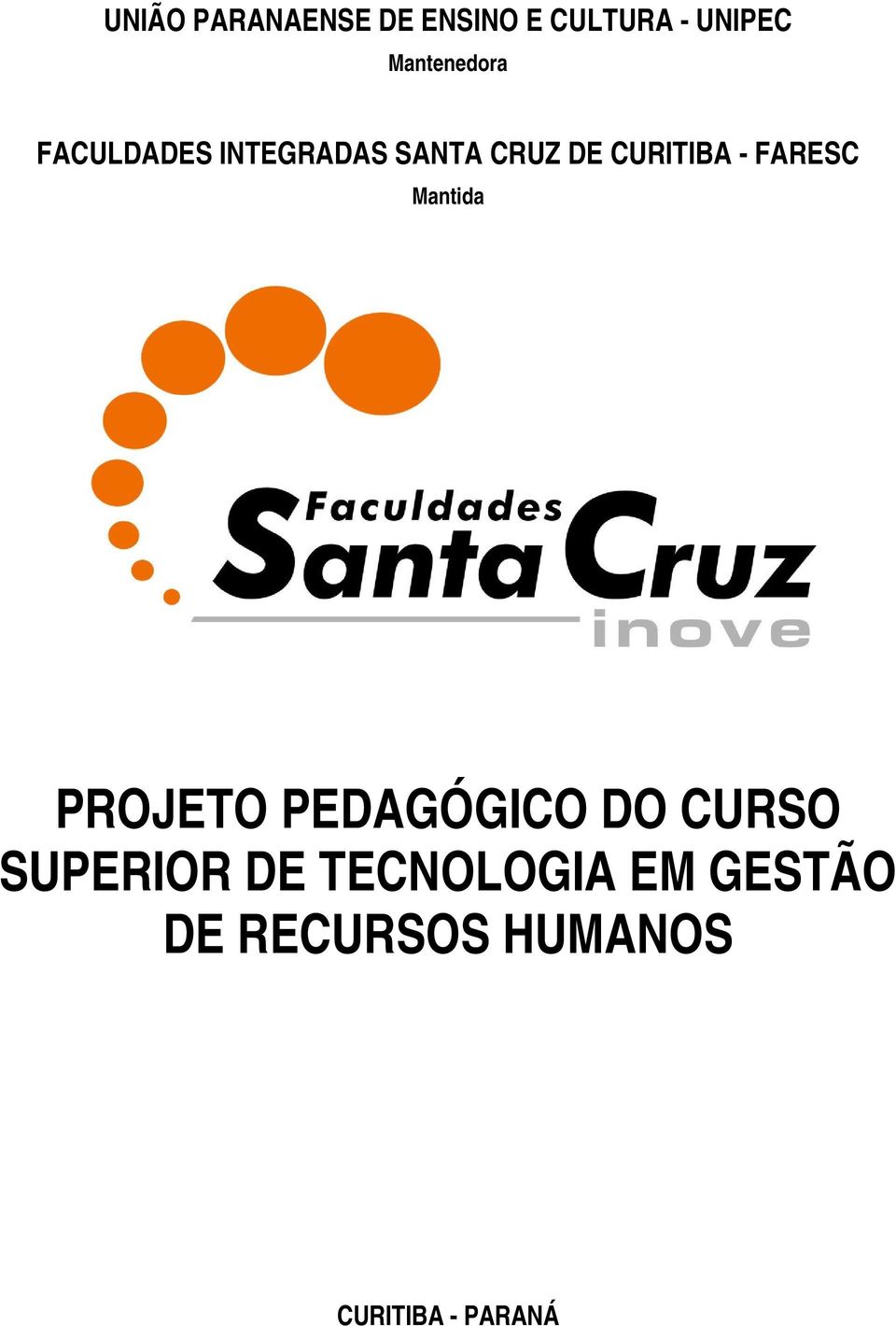 CURITIBA - FARESC Mantida PROJETO PEDAGÓGICO DO CURSO