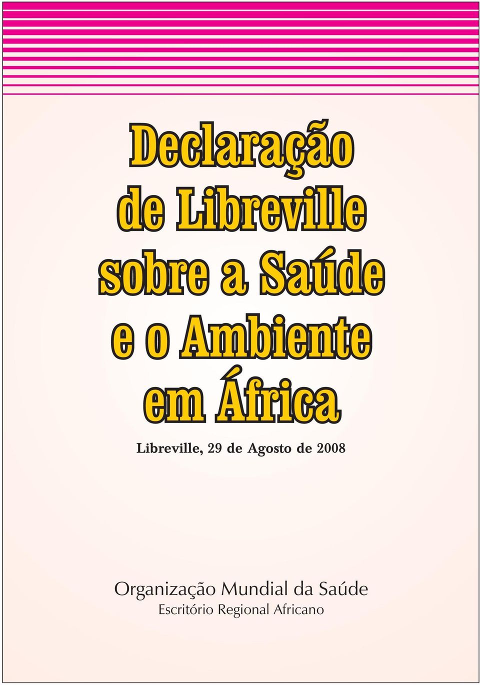 Libreville, 29 de Agosto de 2008