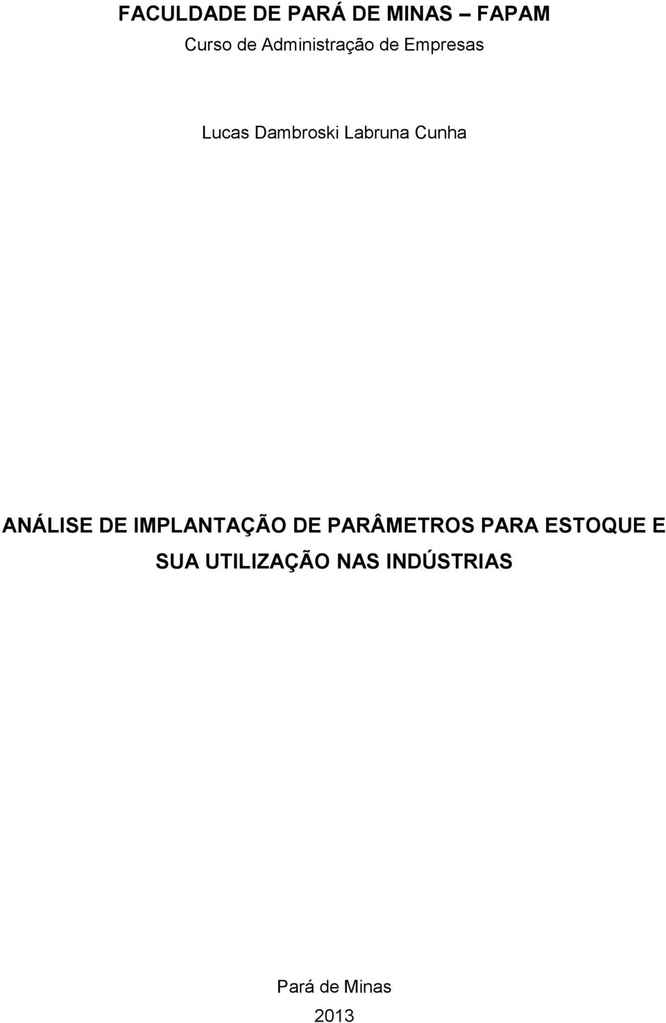 Cunha ANÁLISE DE IMPLANTAÇÃO DE PARÂMETROS PARA