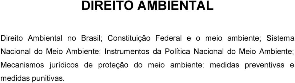 Instrumentos da Política Nacional do Meio Ambiente; Mecanismos