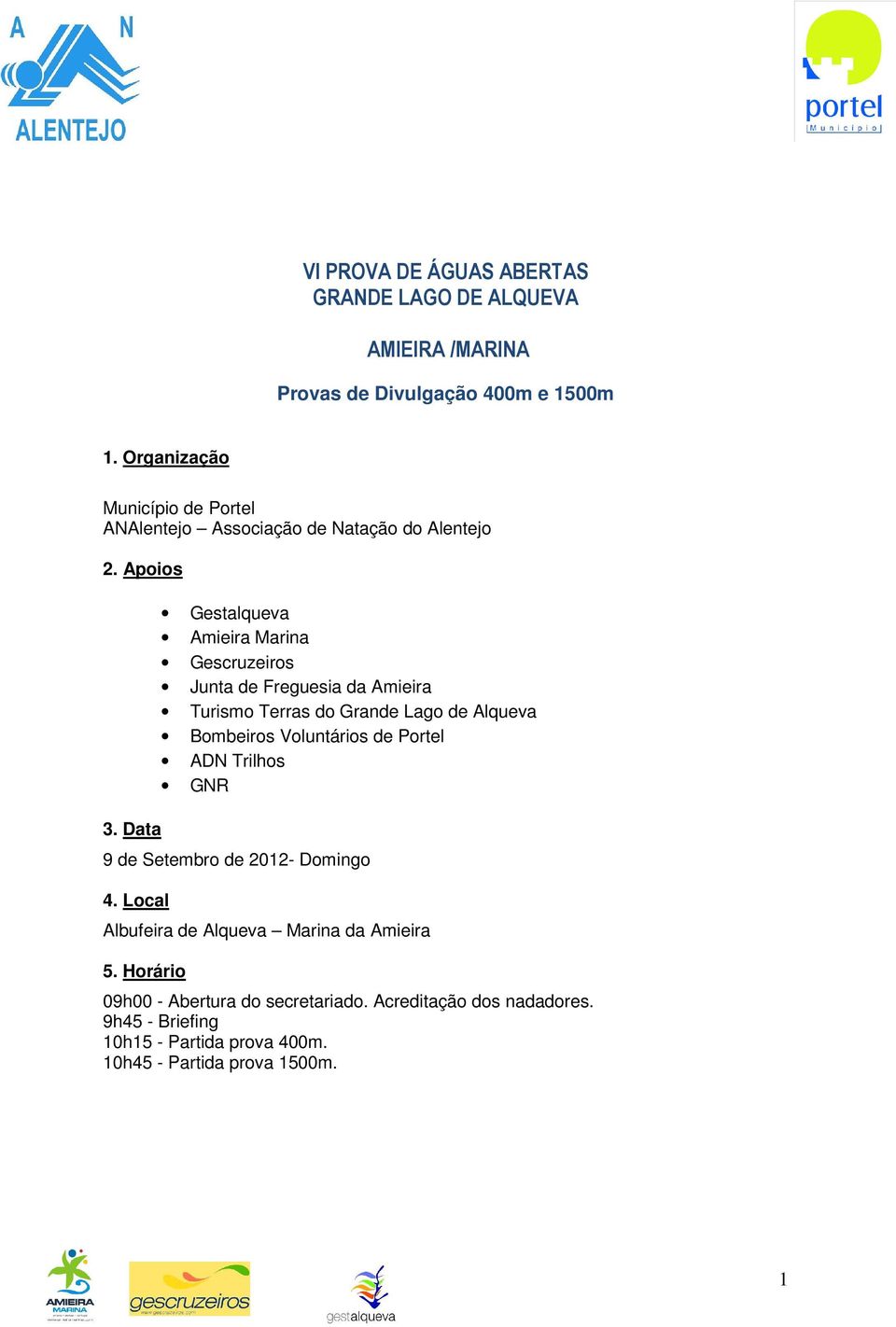 Data Gestalqueva Amieira Marina Gescruzeiros Junta de Freguesia da Amieira Turismo Terras do Grande Lago de Alqueva Bombeiros Voluntários de