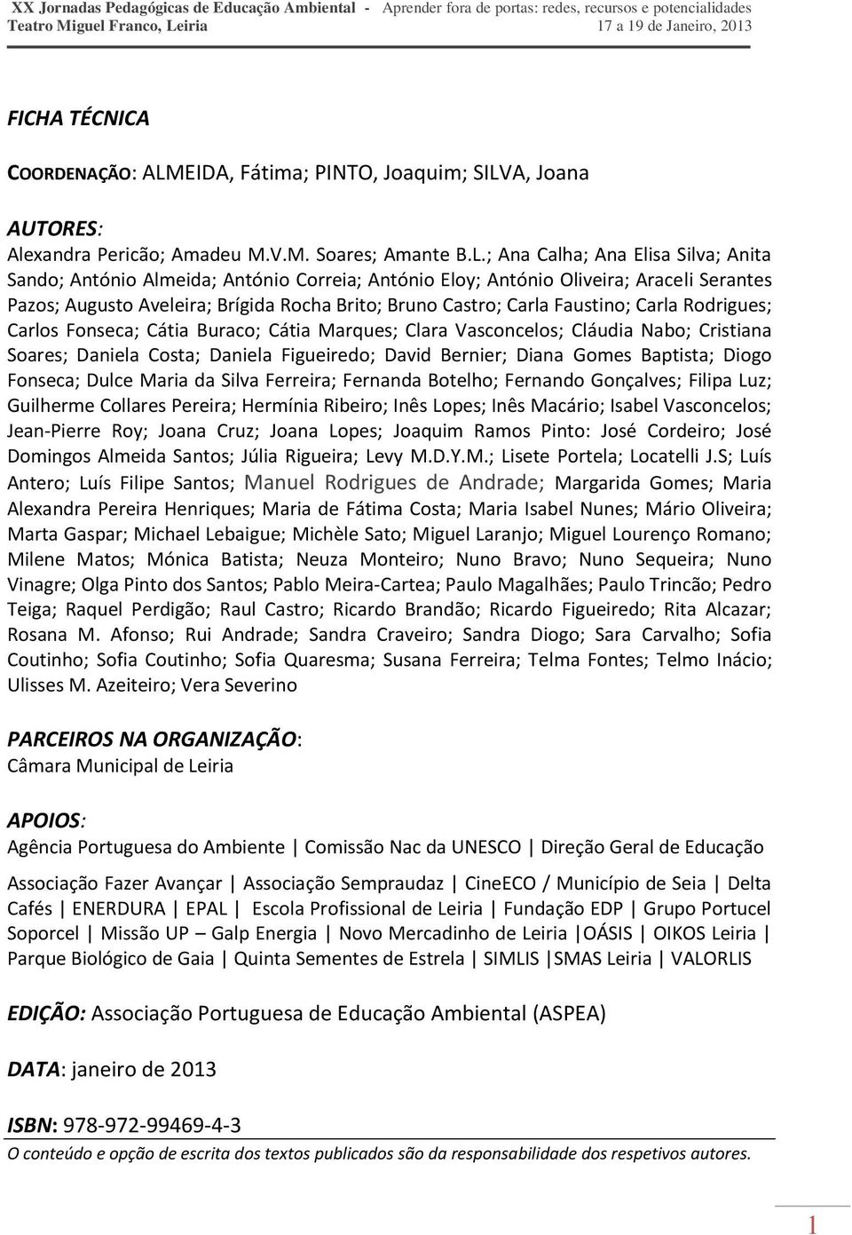 A, Joana AUTORES: Alexandra Pericão; Amadeu M.V.M. Soares; Amante B.L.