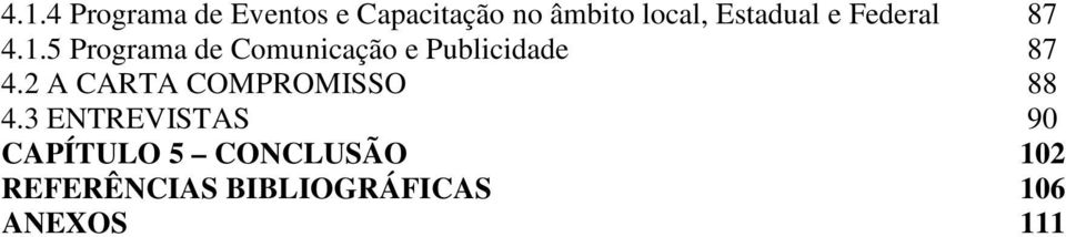 5 Programa de Comunicação e Publicidade 87 4.