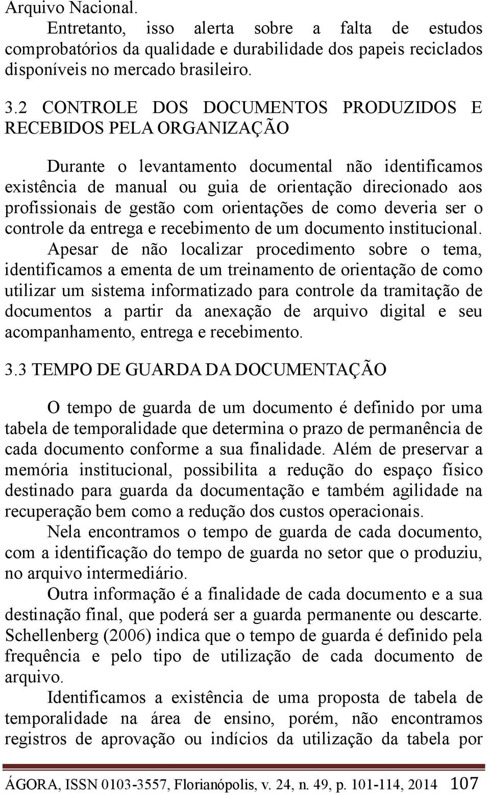 gestão com orientações de como deveria ser o controle da entrega e recebimento de um documento institucional.