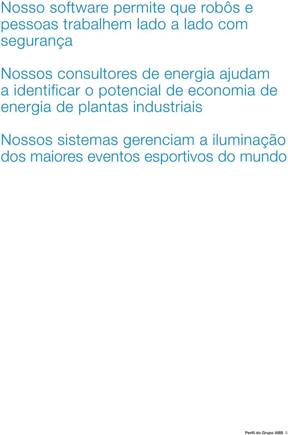 potencial de economia de energia de plantas industriais Nossos sistemas