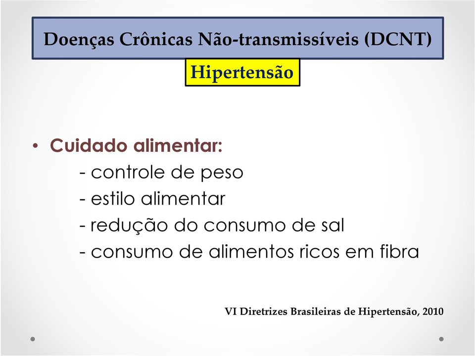 de sal - consumo de alimentos ricos em fibra