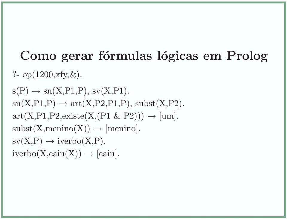 sn(x,p1,p) art(x,p2,p1,p), subst(x,p2).