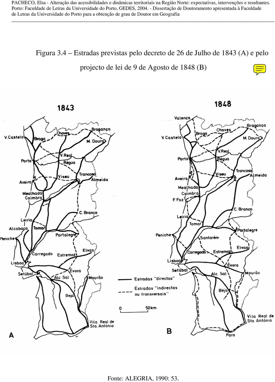 26 de Julho de 1843 (A) e pelo