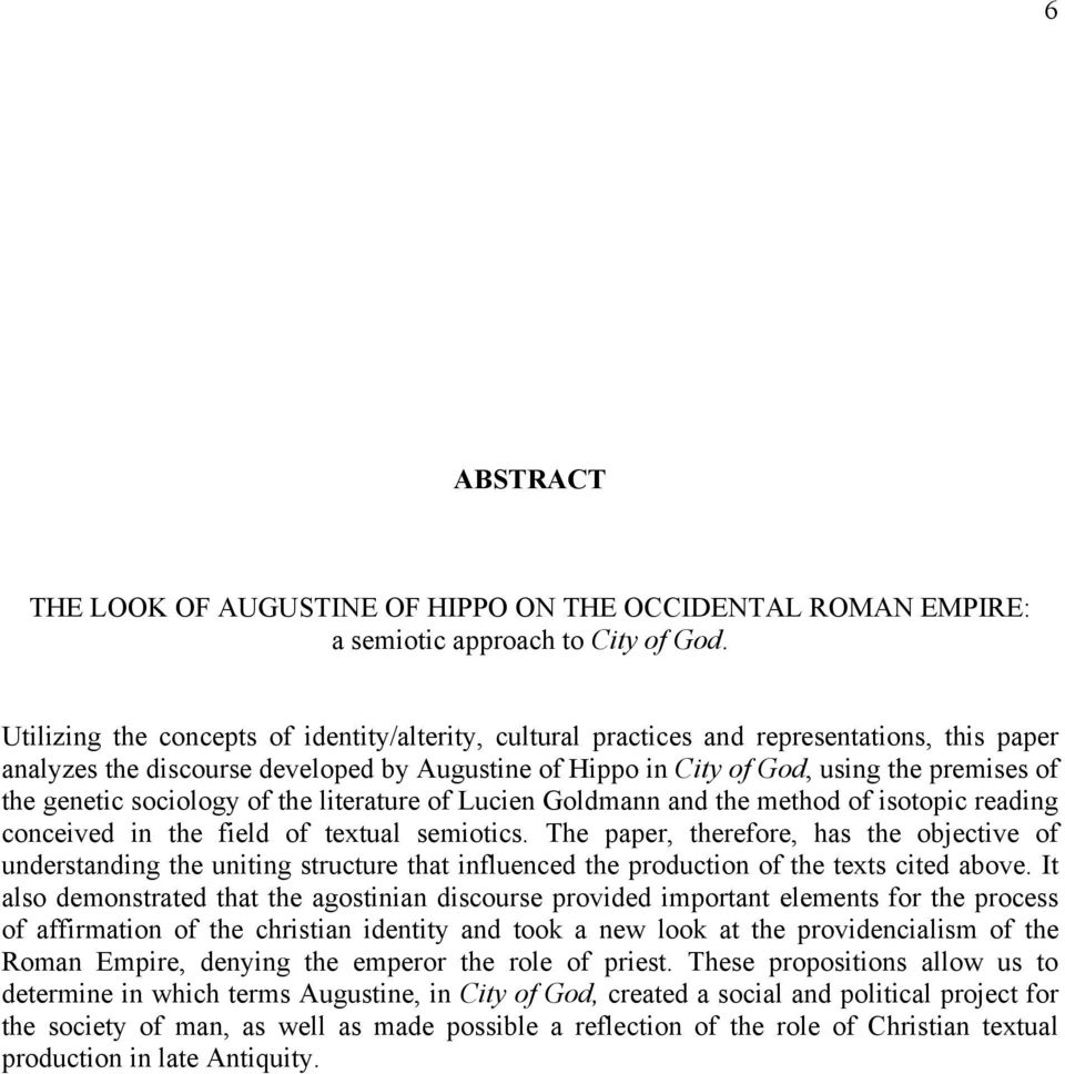genetic sociology of the literature of Lucien Goldmann and the method of isotopic reading conceived in the field of textual semiotics.