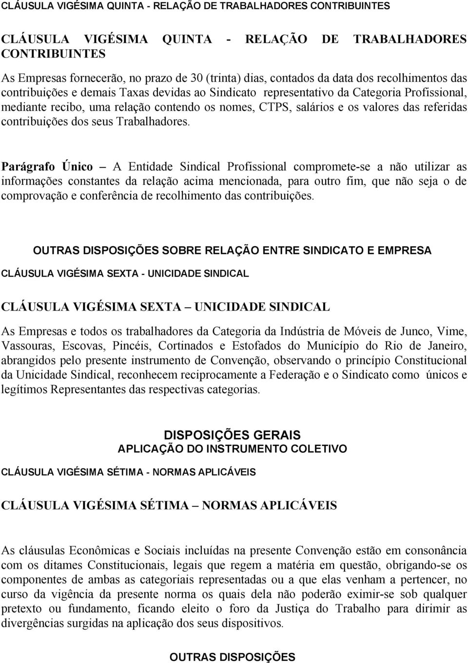 referidas contribuições dos seus Trabalhadores.