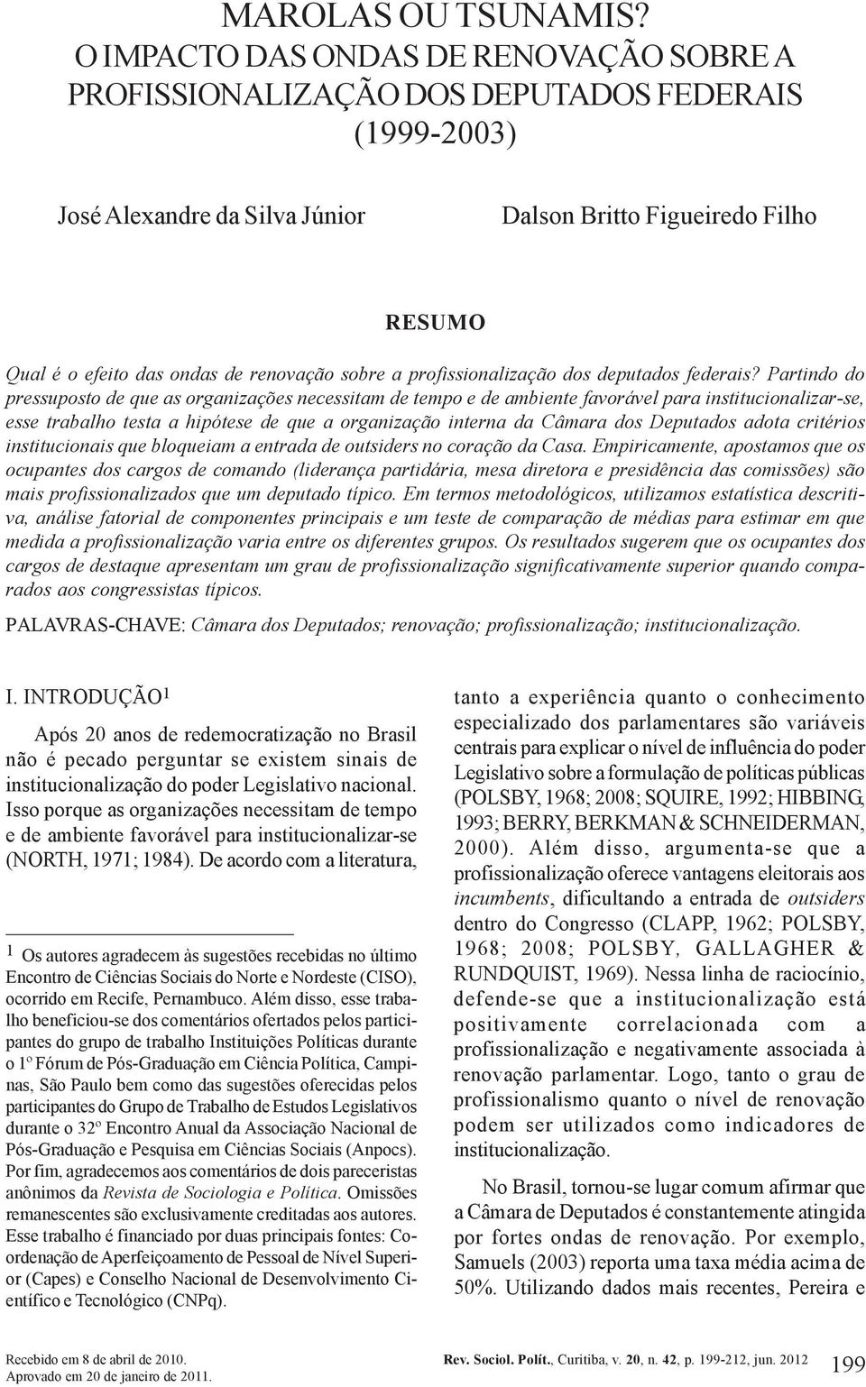 renovação sobre a profissionalização dos deputados federais?