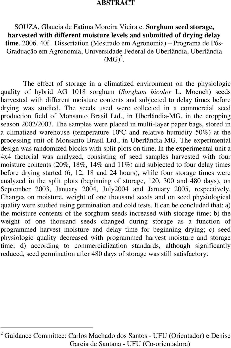 The effect of storage in a climatized environment on the physiologic quality of hybrid AG 1018 sorghum (Sorghum bicolor L.