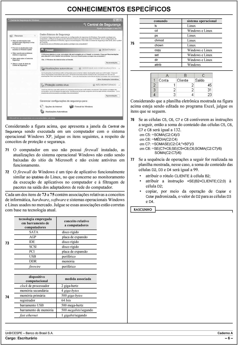 a proteger o seu PC A Central de Segurança ajuda a gerenciar as configurações de segurança do Windows.