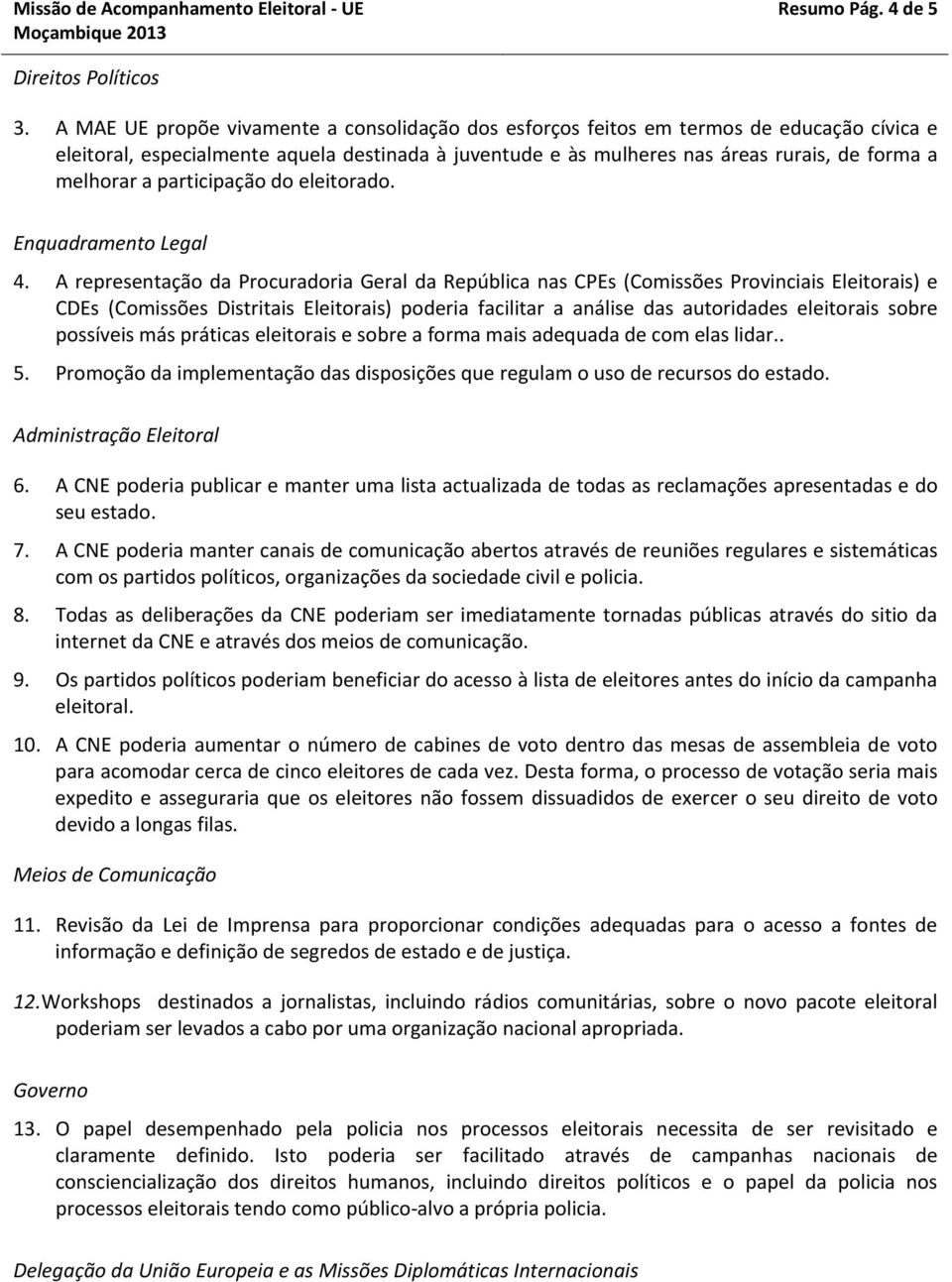 participação do eleitorado. Enquadramento Legal 4.