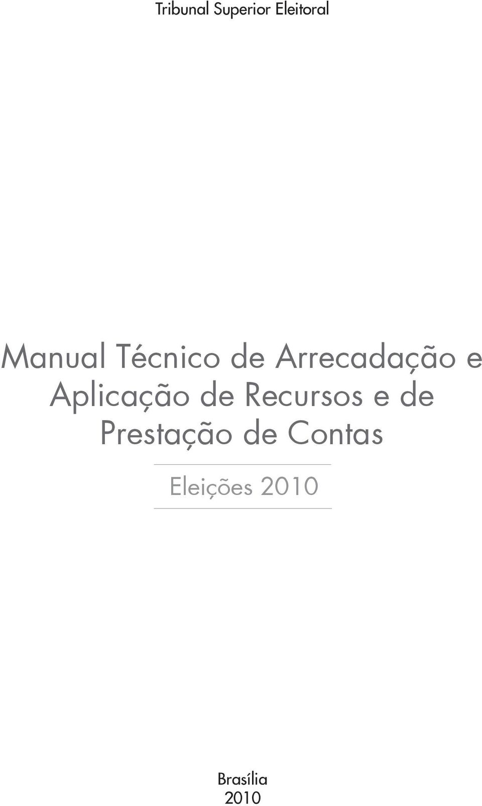 Aplicação de Recursos e de