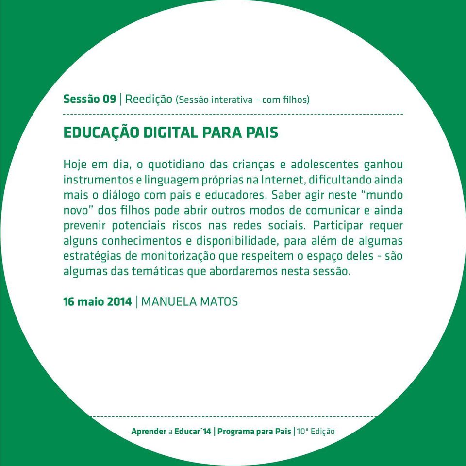 Saber agir neste mundo novo dos filhos pode abrir outros modos de comunicar e ainda prevenir potenciais riscos nas redes sociais.