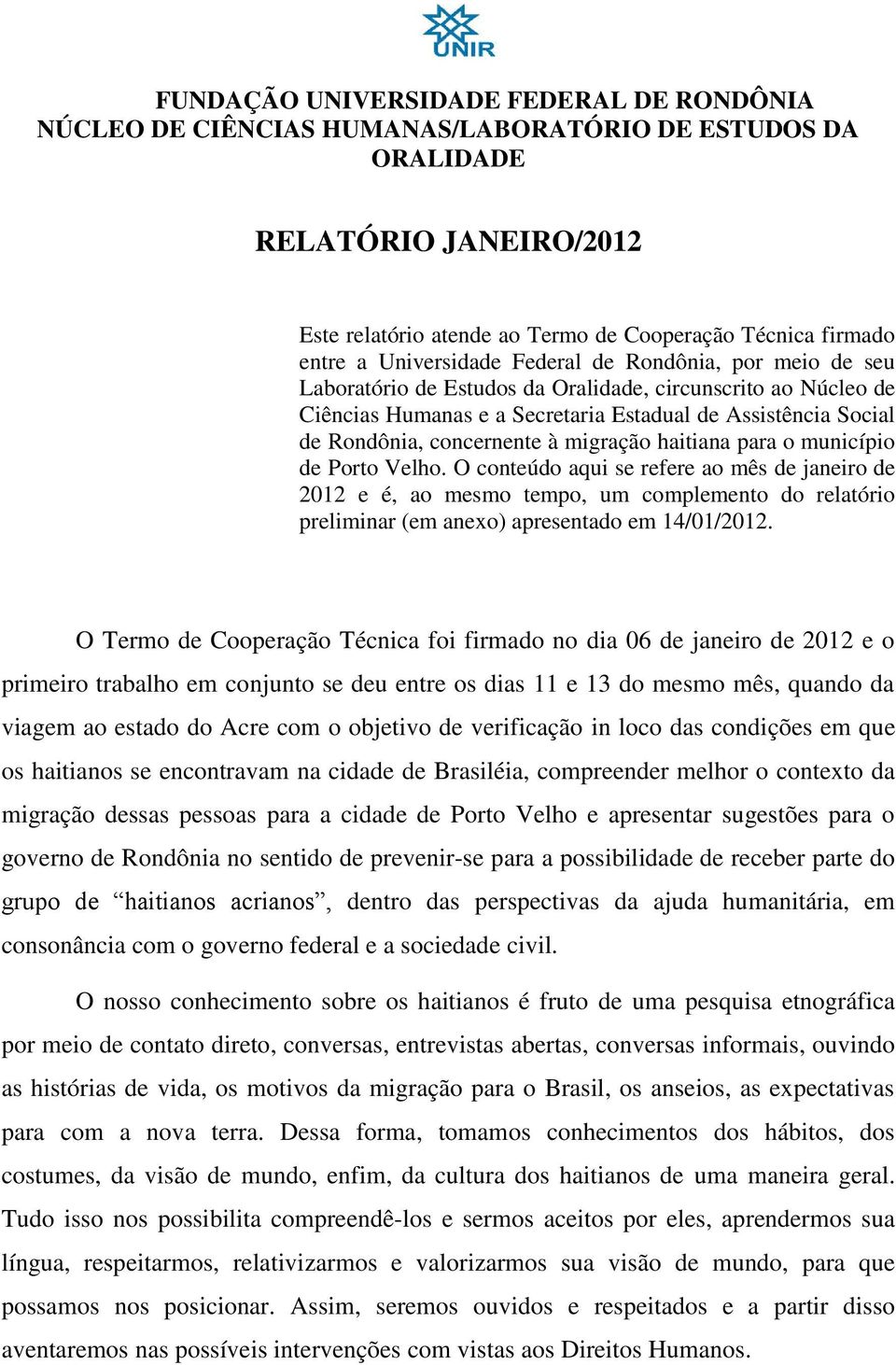 concernente à migração haitiana para o município de Porto Velho.