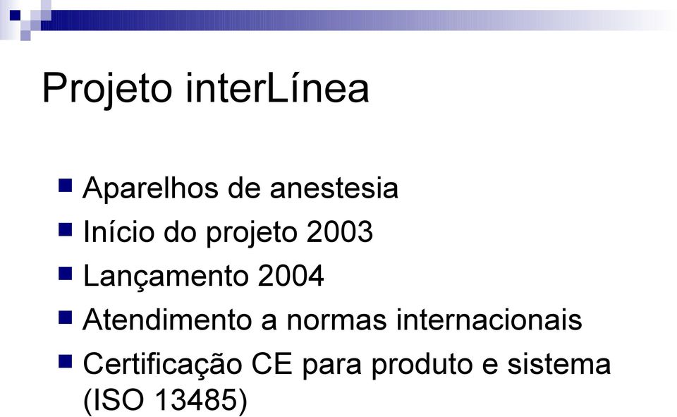 Atendimento a normas internacionais