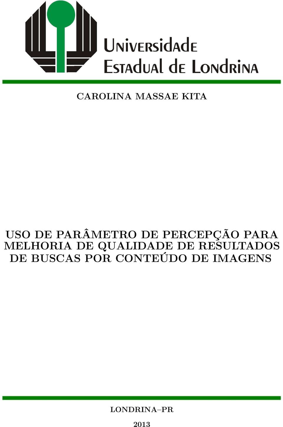 MELHORIA DE QUALIDADE DE RESULTADOS