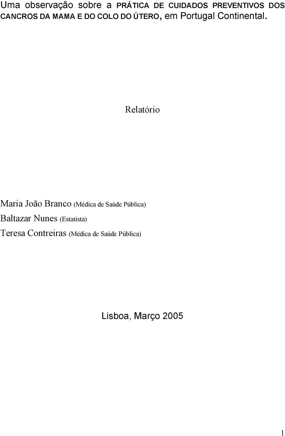 Relatório Maria João Branco (Médica de Saúde Pública) Baltazar