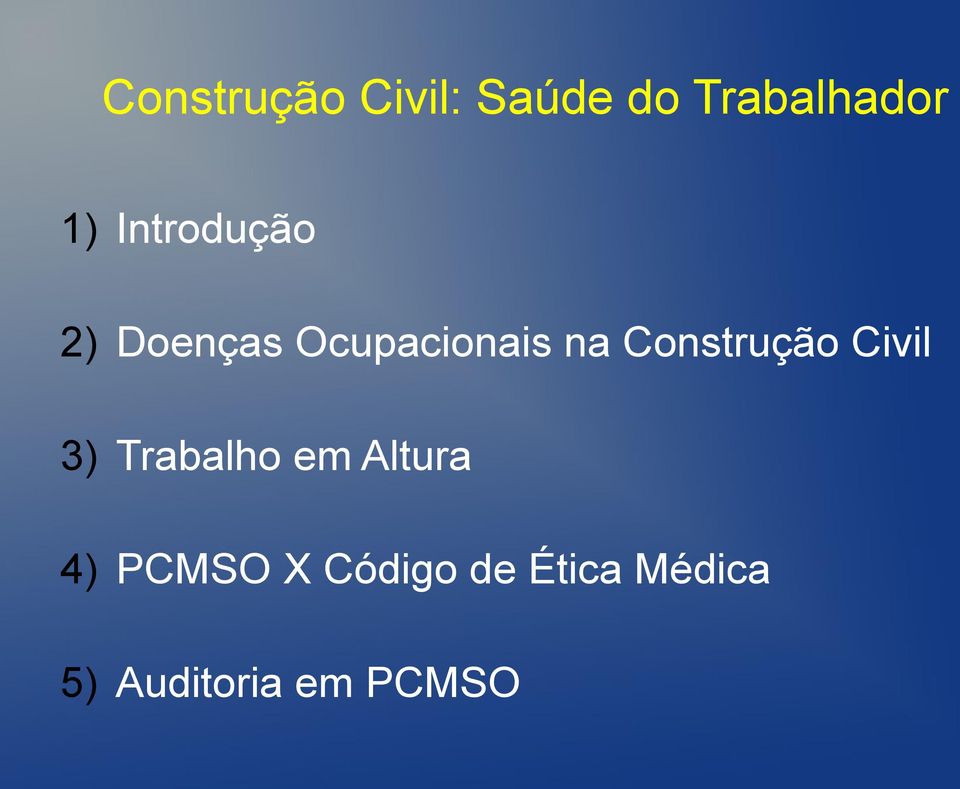 Trabalho em Altura 4) PCMSO X