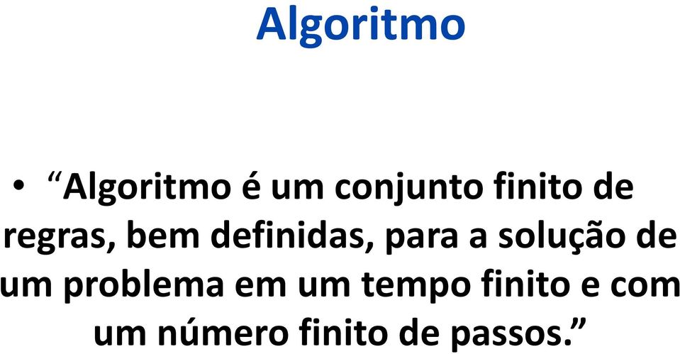 a solução de um problema em um tempo