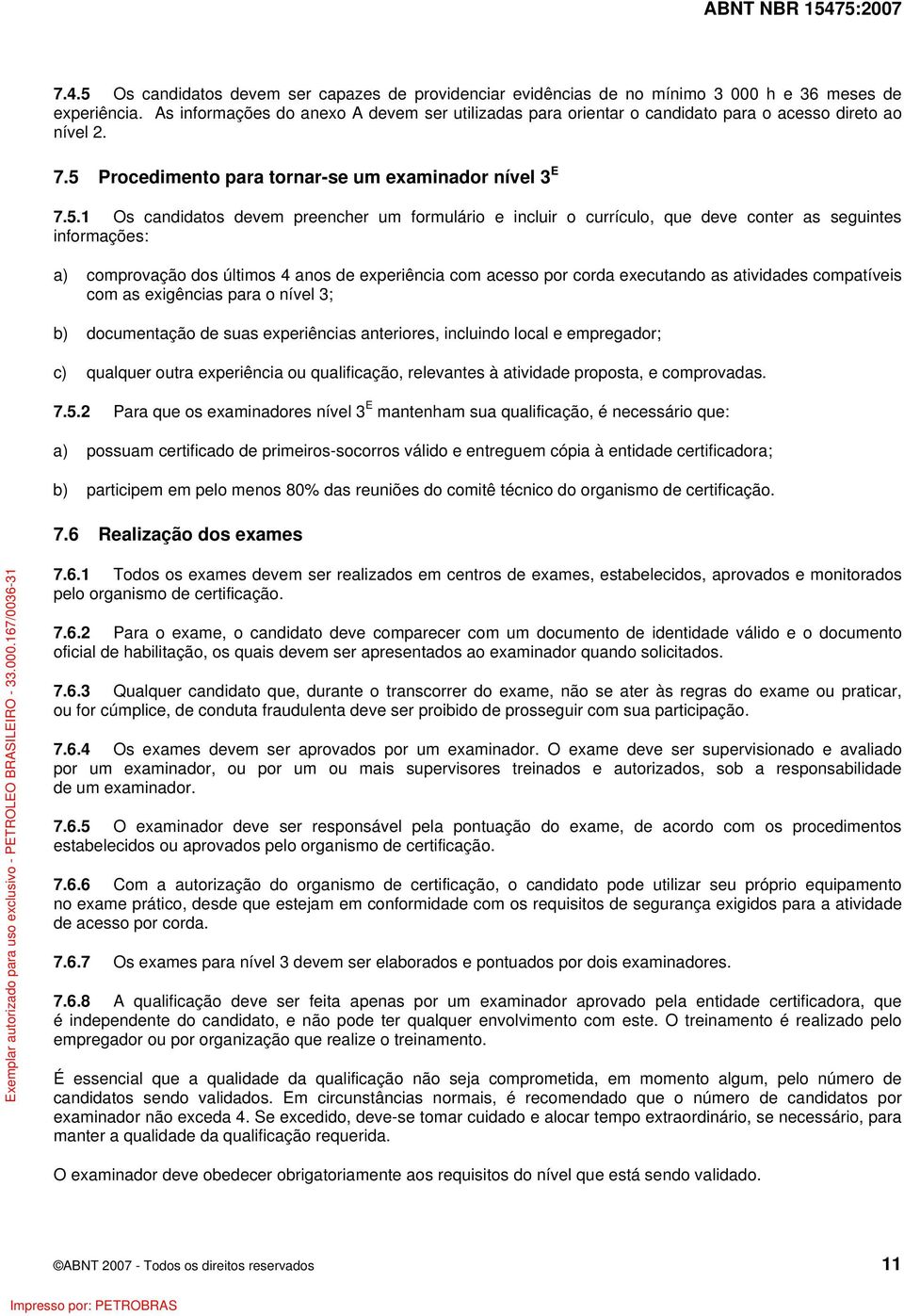 Procedimento para tornar-se um examinador nível 3 E 7.5.