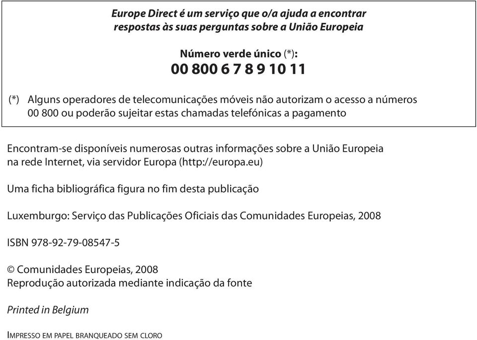 sobre a União Europeia na rede Internet, via servidor Europa (http://europa.