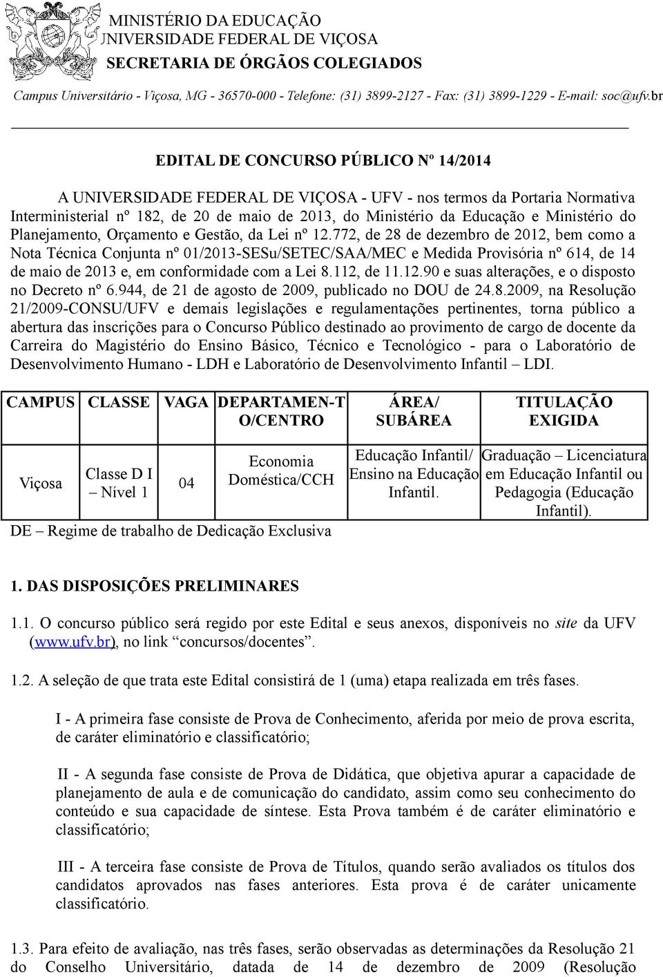 Ministério do Planejamento, Orçamento e Gestão, da Lei nº 12.