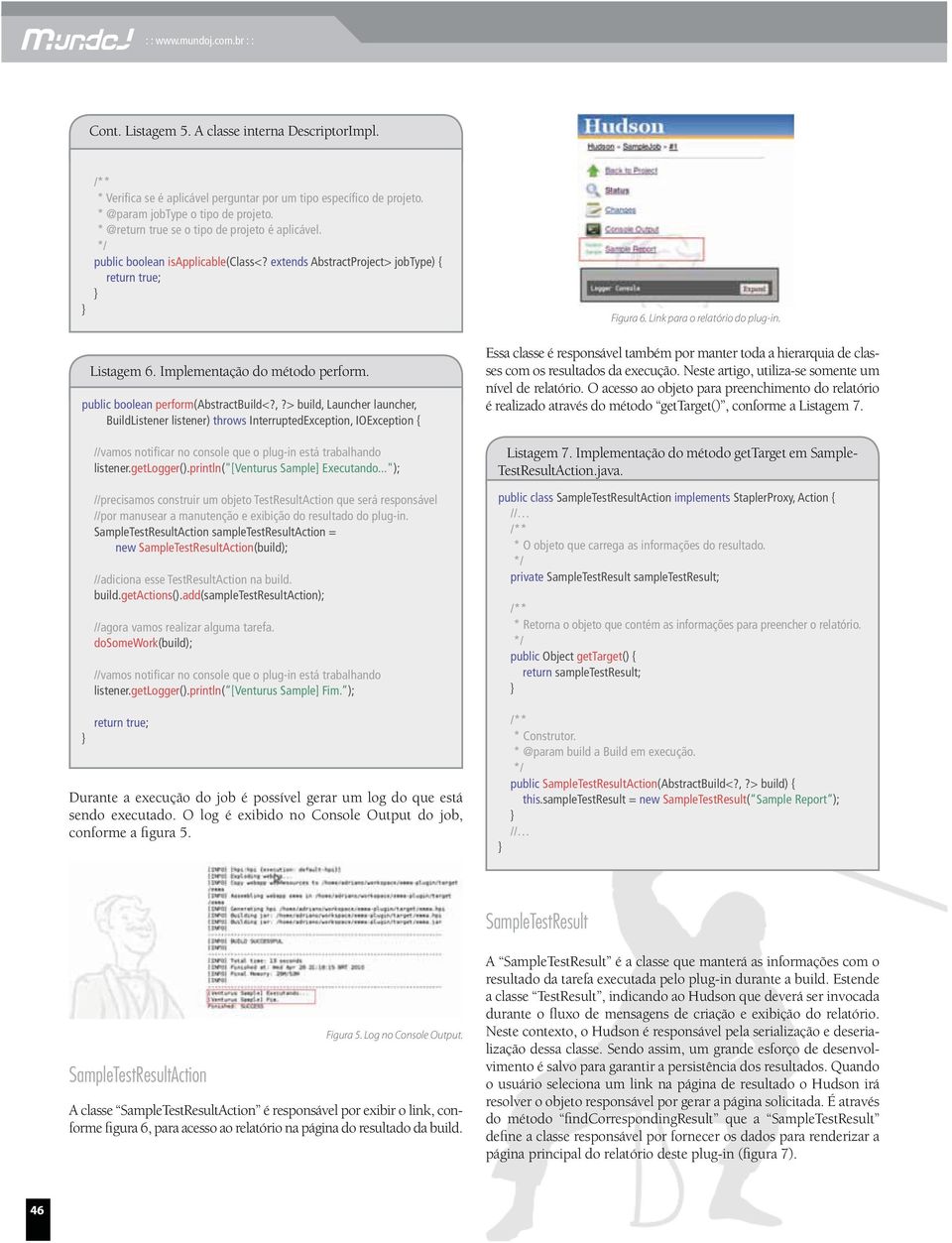 * @param jobtype o tipo de projeto. * @return true se o tipo de projeto é aplicável. public boolean isapplicable(class<?