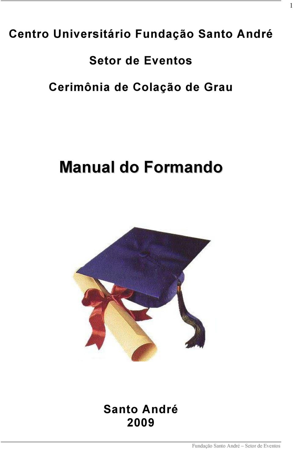 Cerimônia de Colação de Grau