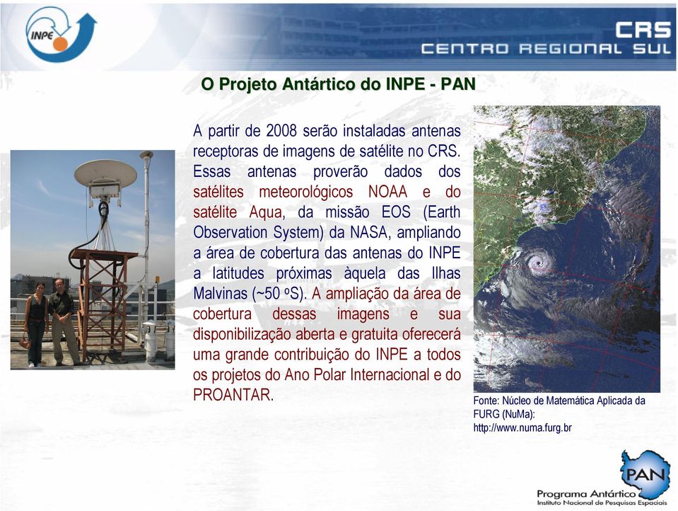 cobertura das antenas do INPE a latitudes próximas àquela das Ilhas Malvinas (~50 os).