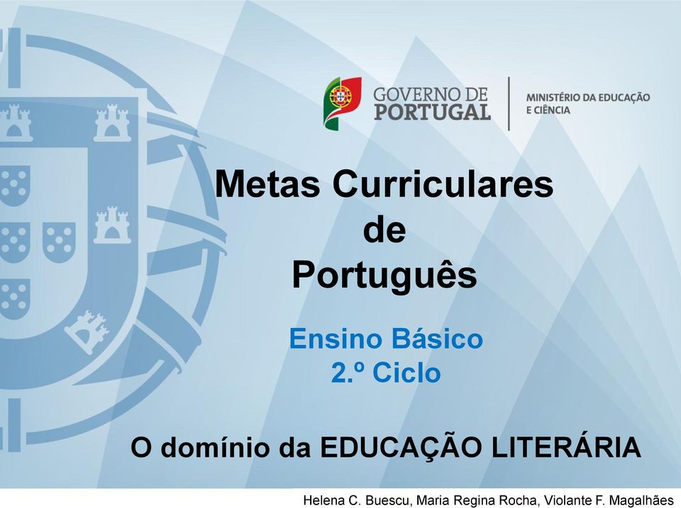 º Ciclo O domínio da EDUCAÇÃO