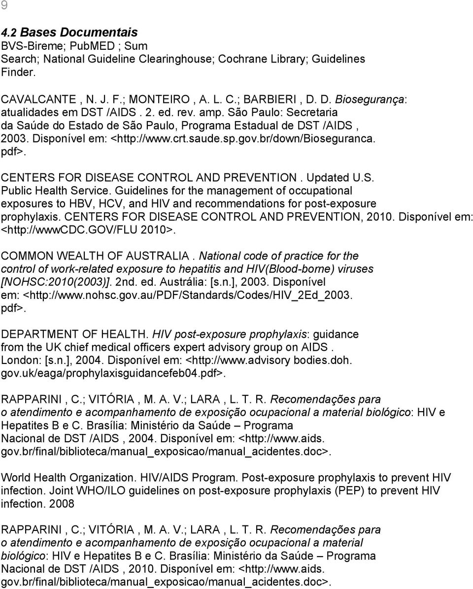 CENTERS FOR DISEASE CONTROL AND PREVENTION. Updated U.S. Public Health Service.