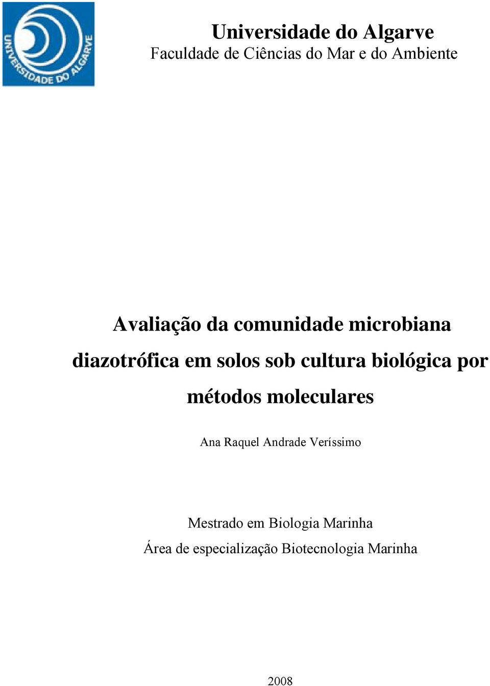 biológica por métodos moleculares Ana Raquel Andrade Veríssimo