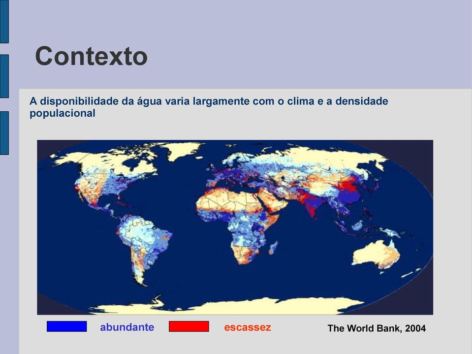 clima e a densidade populacional