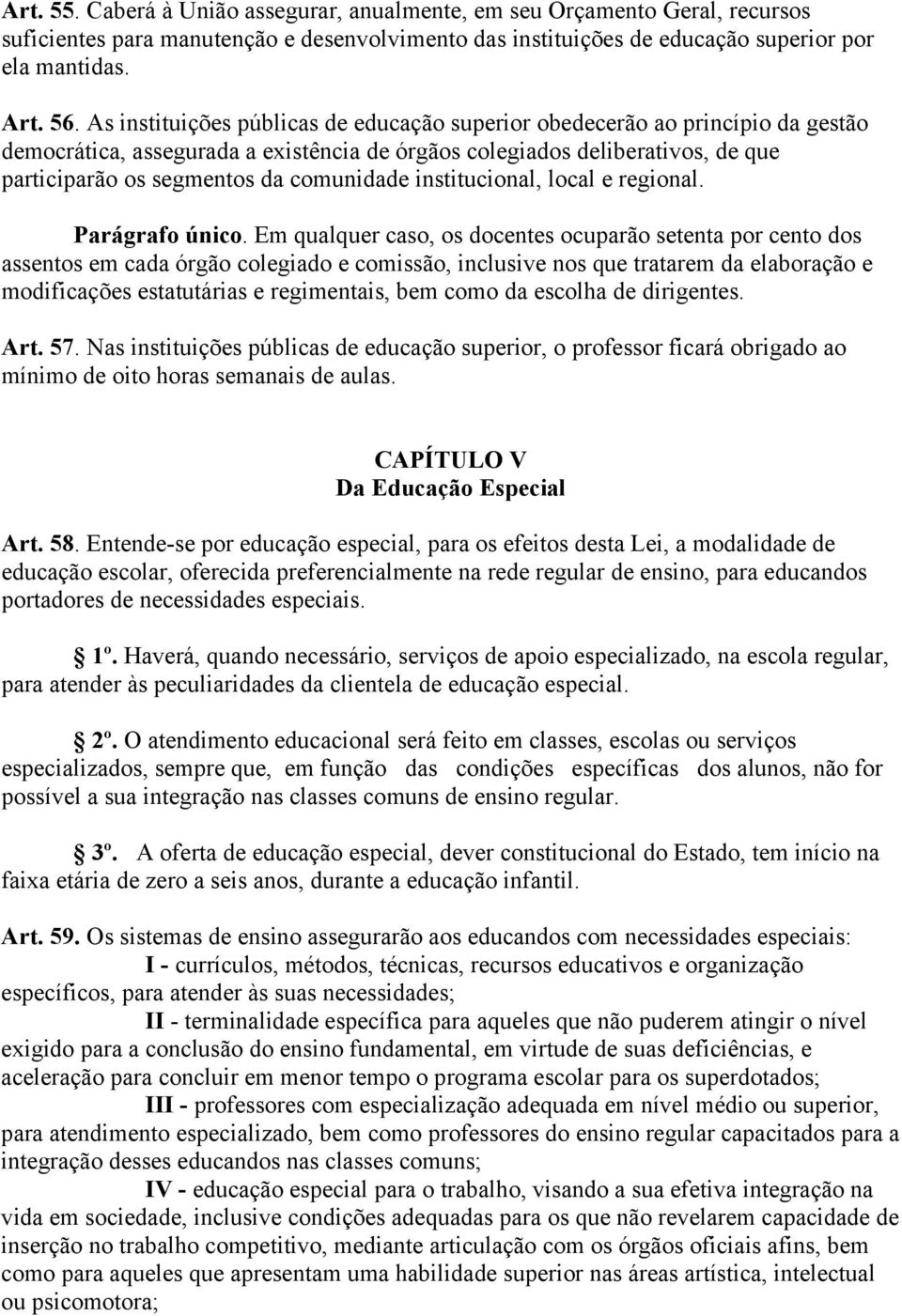 institucional, local e regional. Parágrafo único.