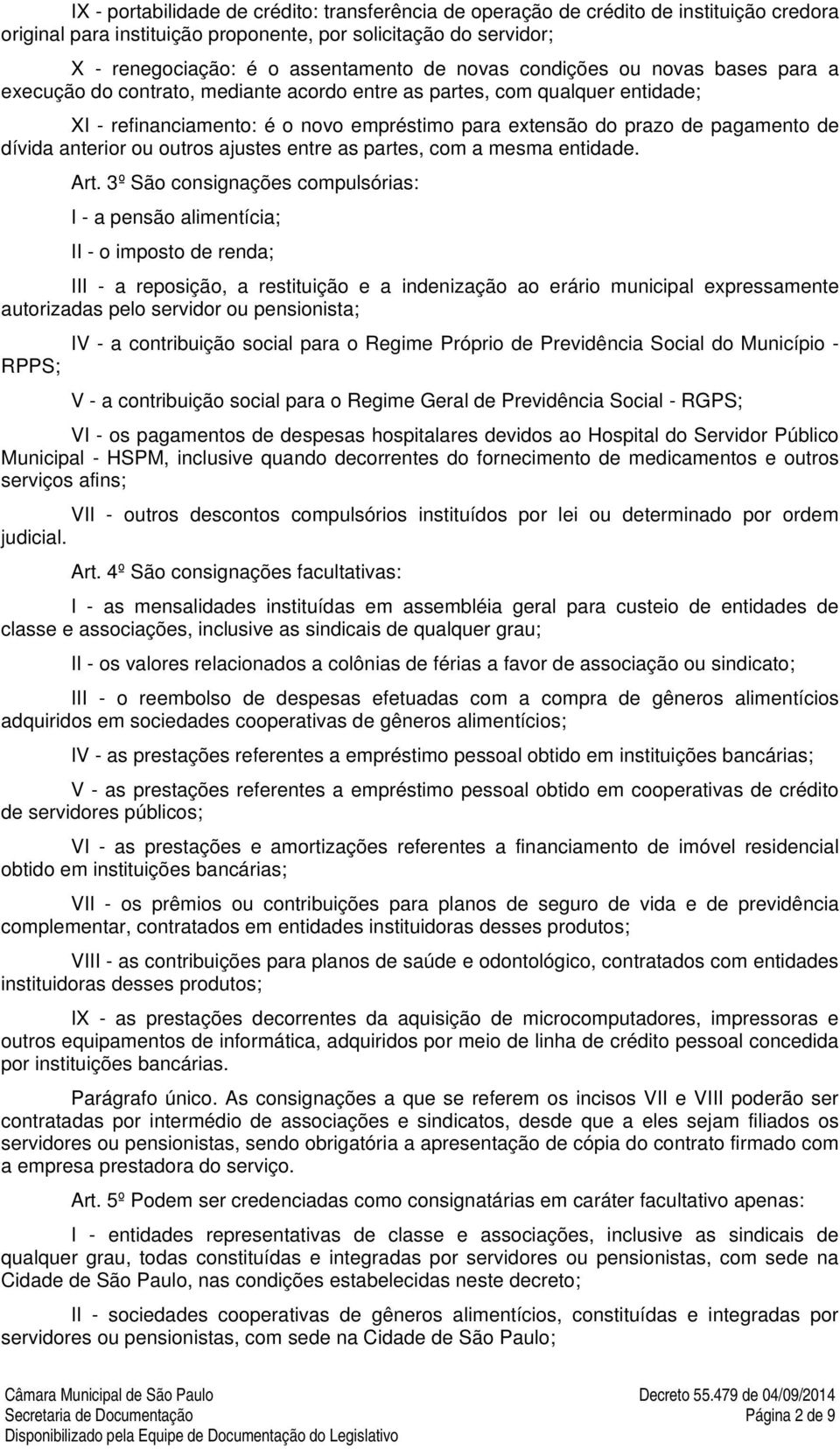 dívida anterior ou outros ajustes entre as partes, com a mesma entidade. Art.