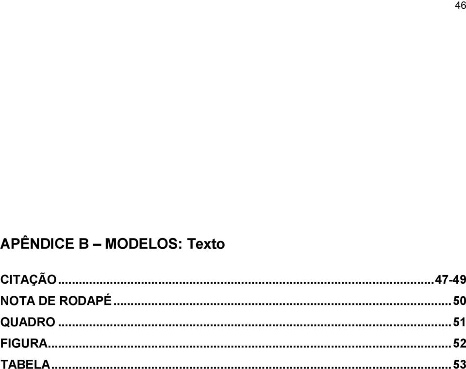 .. 47-49 NOTA DE RODAPÉ.