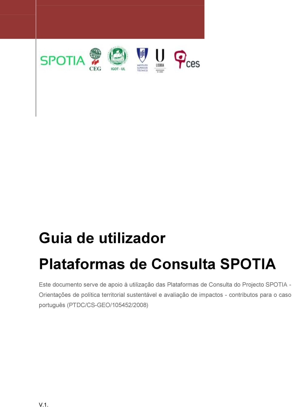 Consulta do Projecto SPOTIA - Orientações de política